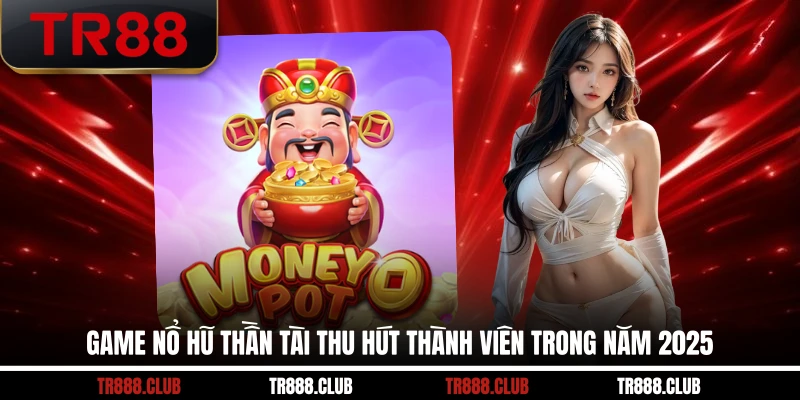 Nổ Hũ Thần Tài